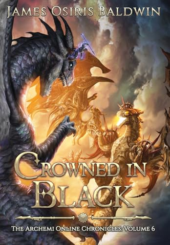 Crowned in Black: A LitRPG Dragonrider Adventure (Archemi Online)