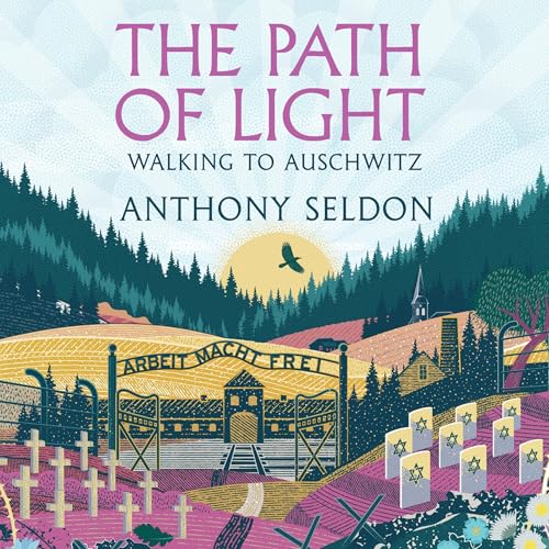 The Path of Light Audiolivro Por Anthony Seldon capa