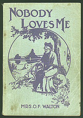 Nobody Loves Me (Moody Press Evangel Book Series) B002B9C04M Book Cover