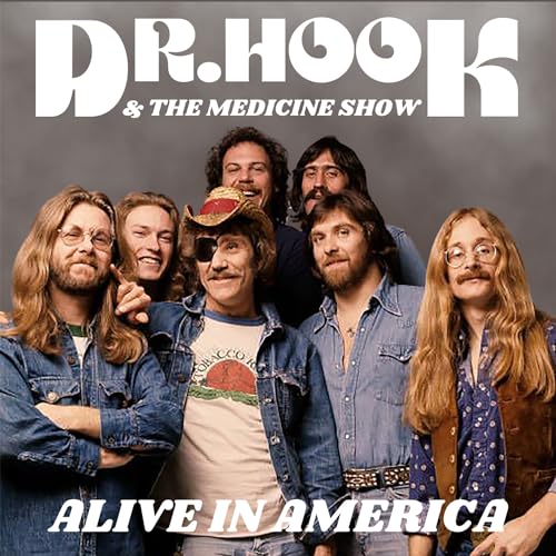 Album Art for Alive in America by Dr. Hook & the Medicine Show