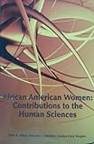 African American Women: Contributions to the Human Sciences