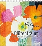  Blütentraum 2020 - Wandkalender: Kunstkalender