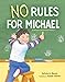 No Rules for Michael