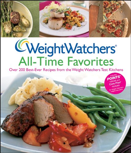 Weight Watchers All-Time Favorites: Over 200 Best-Ever Recipes from the Weight Watchers Test Kitchen Weight Watchers All-Time Favorites: Over 200 Best-Ever Recipes from the Weight Watchers Test Kitchen