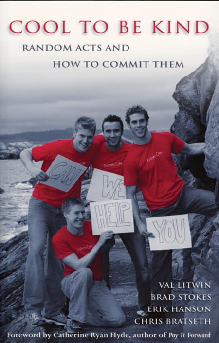 Buy Cool To Be Kind: Random Acts And How To Commit Them — BookShops.in