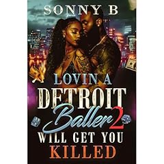 Lovin a Detroit Baller Will Get You Killed 2 Audiolibro Por Sonny B arte de portada