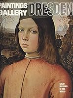 PAINTINGS GALLERY, DRESDEN, Great Museums of the World B0711CRSNM Book Cover