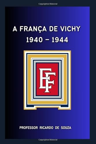 A França de Vichy: 1940-1944