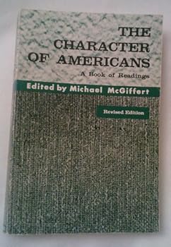 Paperback The Character of Americans: A Book of Readings Book