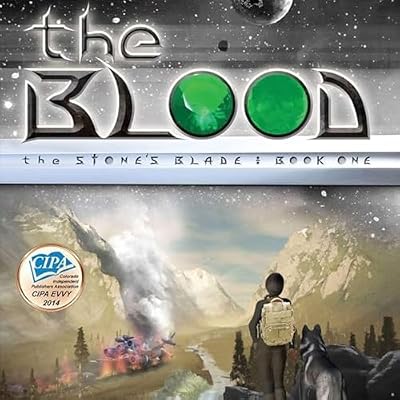 The Blood: The Stone&rsquo;s Blade, Book 1