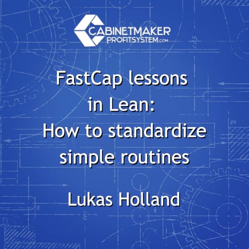 『FastCap lessons in Lean How to standardize simple routines with Lukas Holland』のカバーアート