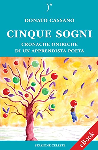 Cinque Sogni - Cronache oniriche di un Apprendista...