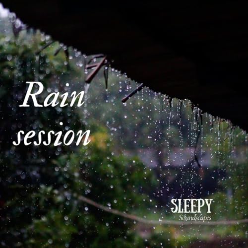 『Sleepy Soundscapes (Rain session)』のカバーアート