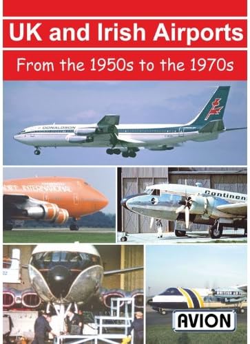 Uk and Irish Airports from the 1950s to the 1980s
