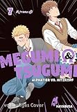Megumi & Tsugumi - Alphatier vs. Hitzkopf 7: Lustige Yaoi-Manga-Serie ab 18 Jahren über die spannungsgeladene Liebe zweier Männer im Omegaverse