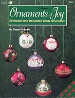 Ornaments Of Joy: 20 Painted And Decorated Glass Ornaments. (Plaid #8943). B000IBMG3K Book Cover