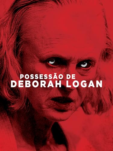 POSSESÃO DE DEBORAH LOGAN