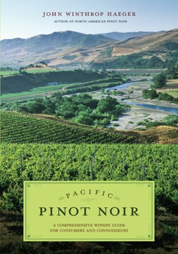 Image of Pacific Pinot Noir: A Comprehensive Winery Guide for Consumers and Connoisseurs