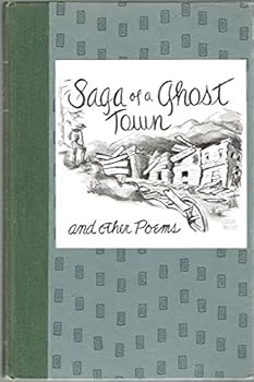 Hardcover Saga of a Ghost Town and Other Poems Book