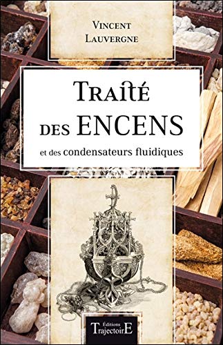  Traité des encens et des condensateurs fluidiques Livre eBook France