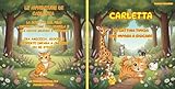  Carletta - La gattina timida che impara a giocare: Tra amicizia, avventure e scoperte alla ricerca di se stessa. Un tenero viaggio per piccoli lettori
