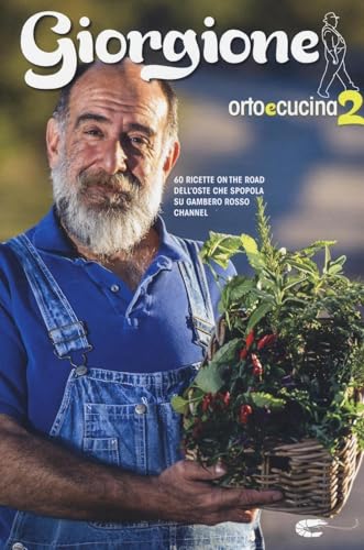Giorgione. Orto e cucina (Vol. 2)