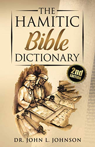 The Hamitic Bible Dictionary view 2