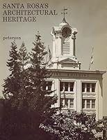 Santa Rosa's Architectural Heritage B0006F03X8 Book Cover