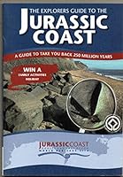 The Explorers Guide to the Jurassic Coast 0954484517 Book Cover