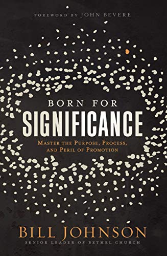 Born for Significance: Master the Purpose, Process, and Peril of Promo Born for Significance: Master the Purpose, Process, and Peril of Promo