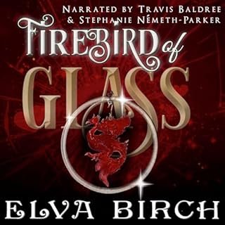 Firebird of Glass Audiobook By Elva Birch, Zoe Chant cover art