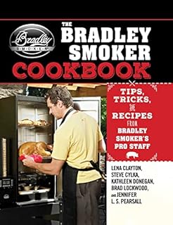 Bradley Electric Smoker Cookbook & BBQ Smoker Recipe Journal with 50+ Flavorful & Irresistible Recipes