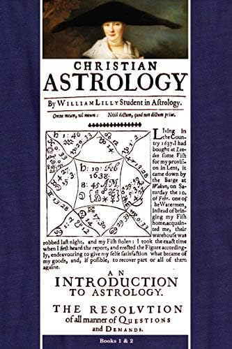 Christian Astrology, Books 1 & 2: Lilly, William, Roell ...