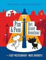 Pim & Pom: het grote avontuur 9045116405 Book Cover