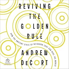 Reviving the Golden Rule Audiolibro Por Andrew DeCort arte de portada