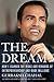 The Dream: How I Learned the Risks and Rewards of Entrepreneurship and Made Millions
