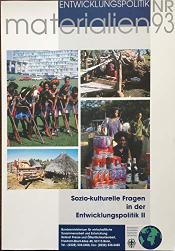 Sozio-kulturelle Fragen in der Entwicklungspolitik II (sozio-kulturelle Kurzanalysen ausgewählter Länder). (Materialien 93)