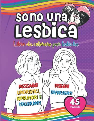 SONO UNA LESBICA: Libro da colorare per lesbiche | Regalo originale e divertente LGBT