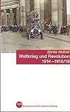 Weltkrieg und Revolution 1914-1918/19