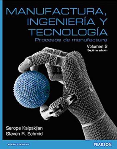Manufactura Ingenier�a Y Tecnolog�a - Volumen 2