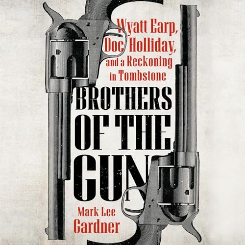 Brothers of the Gun Audiolibro Por Mark Lee Gardner arte de portada