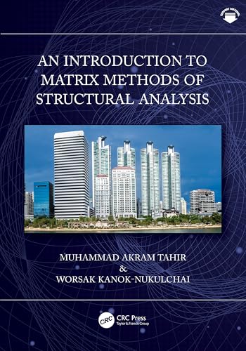 Matrix Methods of Structural Analysis : maîtriser enfin l'analyse de structure - 2