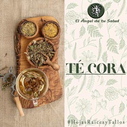 El Ángel de tu Salud - Té Cora**