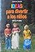 Ideas para Divertir a Los Ni?os 8427011059 Book Cover