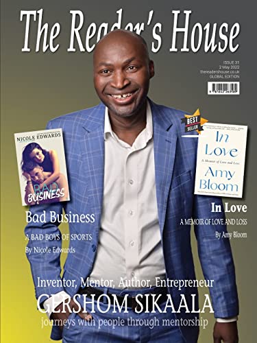 Gershom Sikaala: Inventor, Mentor, Author, Entrepreneur (The Reader's House)