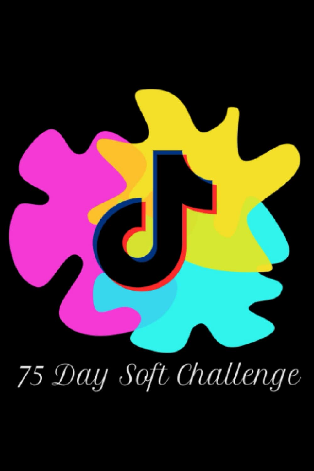 75 Day Soft Challenge: Popular 75 Day Exercise Challenge