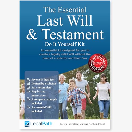 The Essential Last Will and Testament (Do It Yourself Will Kit UK) 2025-26 Edition - Really Simple to Complete & Includes Comprehensive Guide by LegalPath