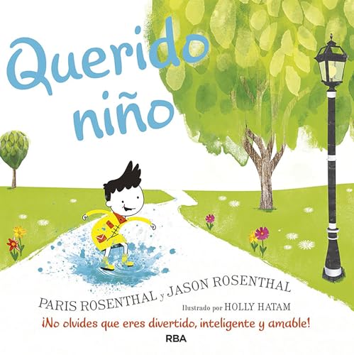 Querido niño: ¡No olvides que eres divertido, inteligente y amable! (Serres)