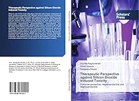 Therapeutic Perspective against Silicon Dioxide Induced Toxicity 3639701240 Book Cover