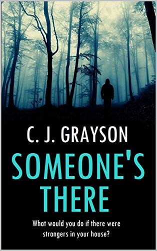 Someone's There by [C. J. Grayson]